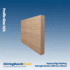 Ash Square Edge Skirting Boards