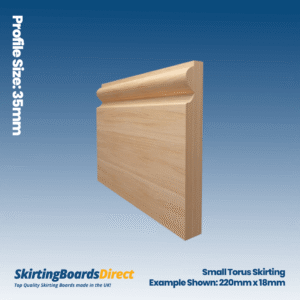 Beech Small Torus Skirting Boards