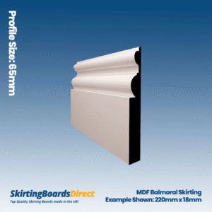 MDF Balmoral Skirting Boards