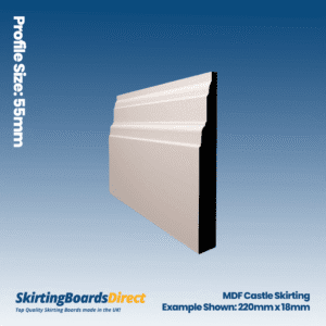 MDF Castle Skirting Boards