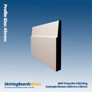 MDF Chamfer 2 Skirting Boards