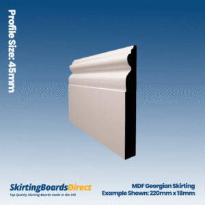 MDF Georgian Skirting Boards