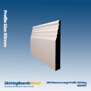 MDF Monaco Skirting Boards