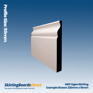 MDF Ogee Skirting Boards