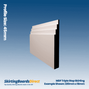 MDF Triple Step Skirting Boards