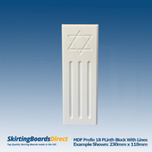 MDF Profile 18 Plinth Blocks with Lines