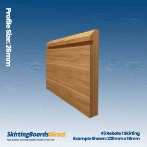 Oak 45 Rebate 1 Skirting Boards
