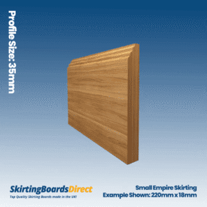 Oak Small Empire Skirting Boards