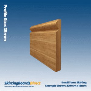 Oak Small Torus Skirting Boards