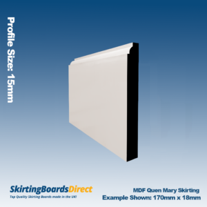 MDF Queen Mary Skirting Boards