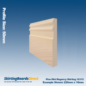 Pine Mini Regency Skirting Boards